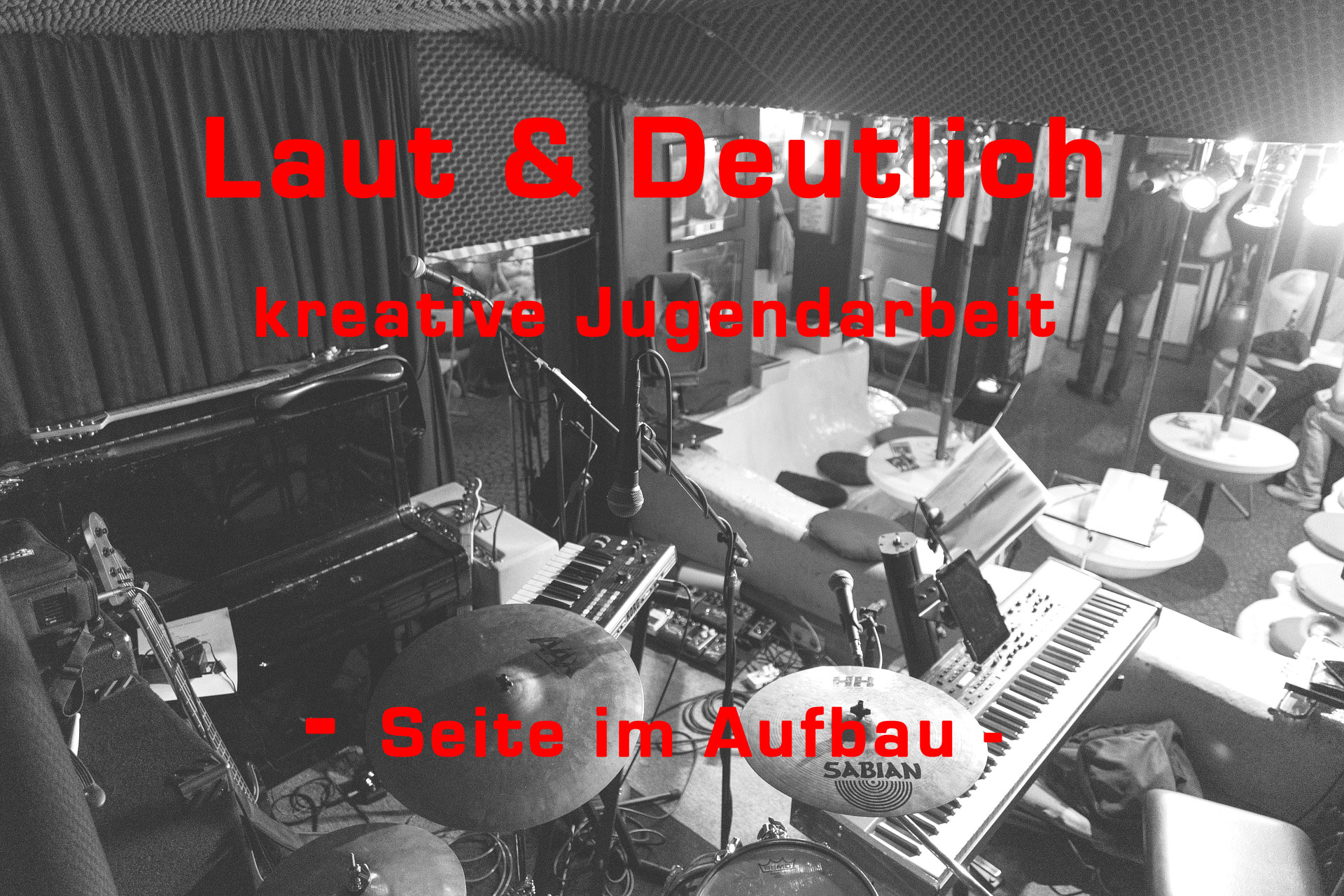 Laut & Deutlich - Kreative Jugendarbeit